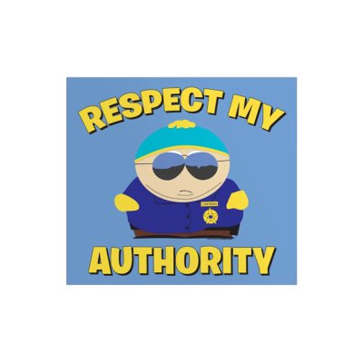 Vinyl sticker, South Park: Respect my authority